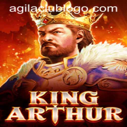 Unveiling KingArthur: A Journey into the Magical Realm with Agilaclub